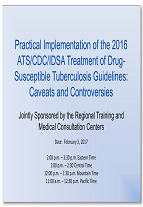 Practical Implementation of the 2016 ATS/CDC/IDSA Treatment of Drug-Susceptible Tuberculosis Guidelines: Caveats and Controversies